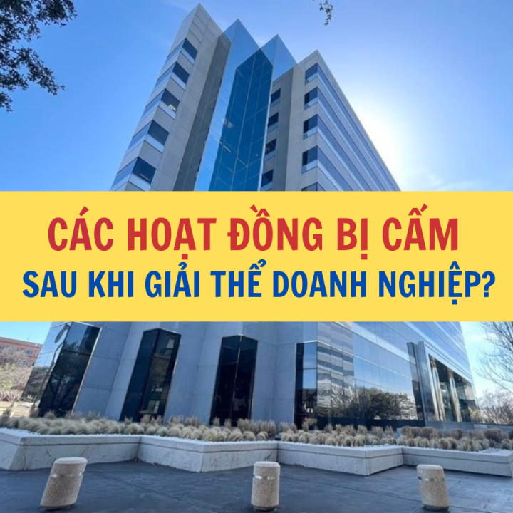 Các hoạt động bị cấm khi giải thể doanh nghiệp? - Công ty Luật Thuận Đức